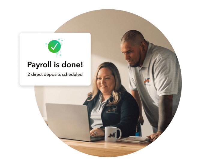A man and woman looking at a laptop on a desk with an overlayed image stating payroll is done and 2 direct deposits are scheduled.